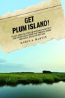 Get Plum Island! - Karin A. Martin - 9781625349446