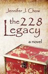 The 228 Legacy - CHOW,  Jennifer J. - 9781625530394