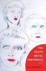 The Death Metal Pastorals - SMITH,  Ryan Patrick - 9781625578075