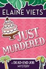 Just Murdered - Elaine Viets - 9781625673213