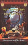 The Tea Master and the Detective - Aliette De Bodard - 9781625674067