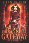 The Darkest Gateway -  - 9781625674258