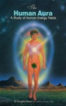 The Human Aura - Douglas M. Baker - 9781625690227