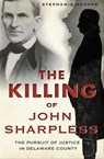 The Killing of John Sharpless - Stephanie Hoover - 9781625841261