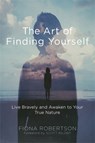 The Art of Finding Yourself - Fiona Robertson - 9781626258150