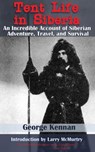 Tent Life in Siberia - George Kennan - 9781626367500