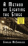 A Method of Lighting the Stage 4th Edition - Stanley McCandless - 9781626540361