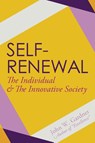 Self-Renewal the Individual and the Innovative Society - John Gardner - 9781626540842