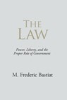 The Law - M Frederic Bastiat - 9781627300629