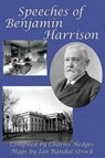 Speeches of Benjamin Harrison - Benjamin Harrison ; Ian Randal Strock - 9781627556293
