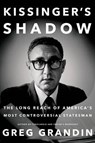 Kissinger's Shadow - GRANDIN,  Greg - 9781627794497