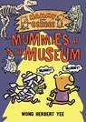 Hammy and Gerbee: Mummies at the Museum - Wong Herbert Yee - 9781627794626