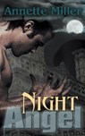 Night Angel - Annette Miller - 9781628302936