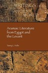 Aramaic Literature from Egypt and the Levant - Tawny L. Holm - 9781628377521
