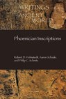 Phoenician Inscriptions - Robert D. Holmstedt ; Aaron Schade ; Philip C. Schmitz - 9781628377675