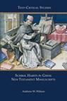 Scribal Habits in Greek New Testament Manuscripts - Andrew W. Wilson - 9781628378047