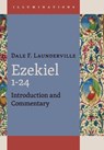Ezekiel 1-24: Introduction and Commentary - Dale F. Launderville - 9781628378672