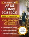 AP US History 2021 and 2022 Prep Study Guide - Tpb Publishing - 9781628456790