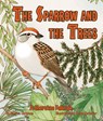 The Sparrow and the Trees: A Cherokee Folktale - Sharon Chriscoe - 9781628556384