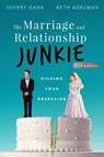 The Marriage and Relationship Junkie - Sherry Gaba ; Beth Adelman - 9781628656398