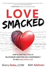 Love Smacked - GABA,  Sherry ; Adelman, Beth - 9781628657401