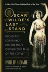Oscar Wilde's Last Stand - HOARE,  Philip - 9781628726954