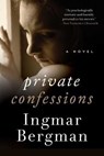 Private Confessions - Bergman Ingmar - 9781628729054
