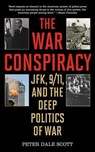 The War Conspiracy - Peter Dale Scott - 9781628735642