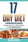 17 Day Diet Cookbook Reloaded - Samantha Michaels ; Michaels Samantha - 9781628842470