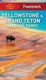 Frommer's Yellowstone and Grand Teton National Parks - KWAK-HEFFERAN,  Elisabeth - 9781628874990
