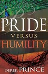 Pride Versus Humility - Dr Derek Prince - 9781629116266
