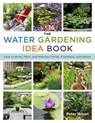 The Water Gardening Idea Book - BISSET,  Peter - 9781629147185