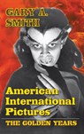 American International Pictures - Gary a Smith - 9781629330662