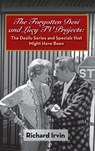 The Forgotten Desi and Lucy TV Projects - Richard Irvin - 9781629335469