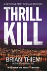 Thrill Kill - Brian Thiem - 9781629537665