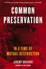 Common Preservation - Jeremy Brecher - 9781629637884