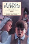 Young Patriots - Marcella Fisher Anderson ; Elizabeth Vollstadt - 9781629791876
