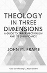 Theology in Three Dimensions - John M. Frame - 9781629953229