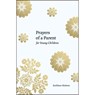 Prayers of a Parent for Young Children - Kathleen B. Nielson - 9781629958170