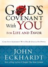 God's Covenant With You For Life And Favor - John Eckhardt - 9781629980140