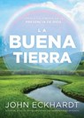 La buena tierra / The Good Land - ECKHARDT,  John - 9781629993034