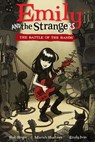 Emily and the Strangers Volume 1: The Battle of the Bands - Rob Reger - 9781630080181