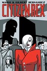 Citizen Rex - Gilbert Hernandez - 9781630085339