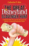 The Great Disneyland Scavenger Hunt - Catherine F. Olen - 9781630477769