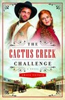 The Cactus Creek Challenge - VETSCH,  Erica - 9781630589271
