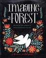 Imagine a Forest - Dinara Mirtalipova - 9781631062353