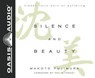 Silence and Beauty (Library Edition) -  - 9781631082146