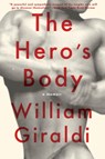 The Hero`s Body - A Memoir -  - 9781631492938
