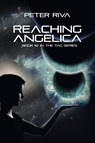 Reaching Angelica - Peter Riva - 9781631580796