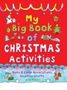 My Big Book of Christmas Activities: Make and Color Decorations, Creative Crafts, and More! - Clare Beaton - 9781631584152